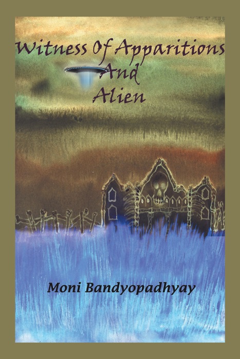 Witness of Apparitions and Alien
