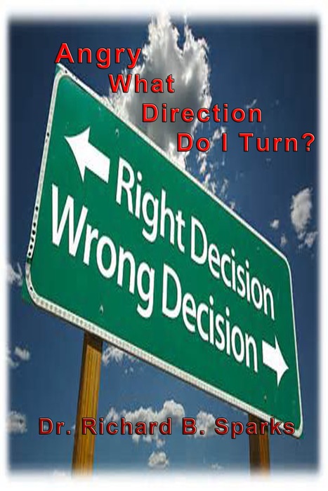 Angry: What Direction Do I Turn?