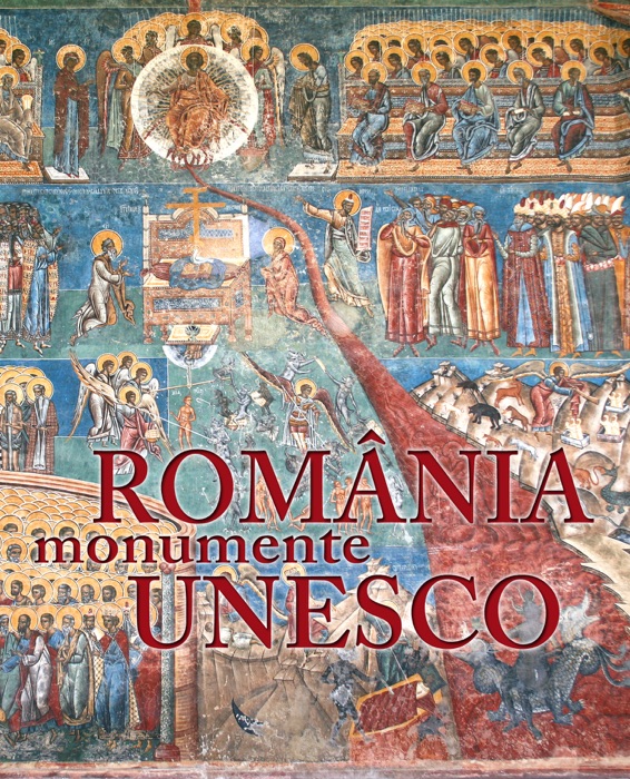 Romania. Monumente UNESCO