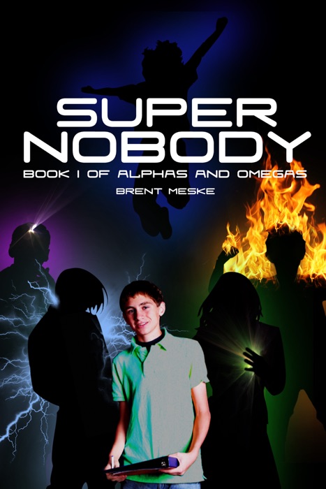 Super Nobody (Alphas and Omegas Book 1)