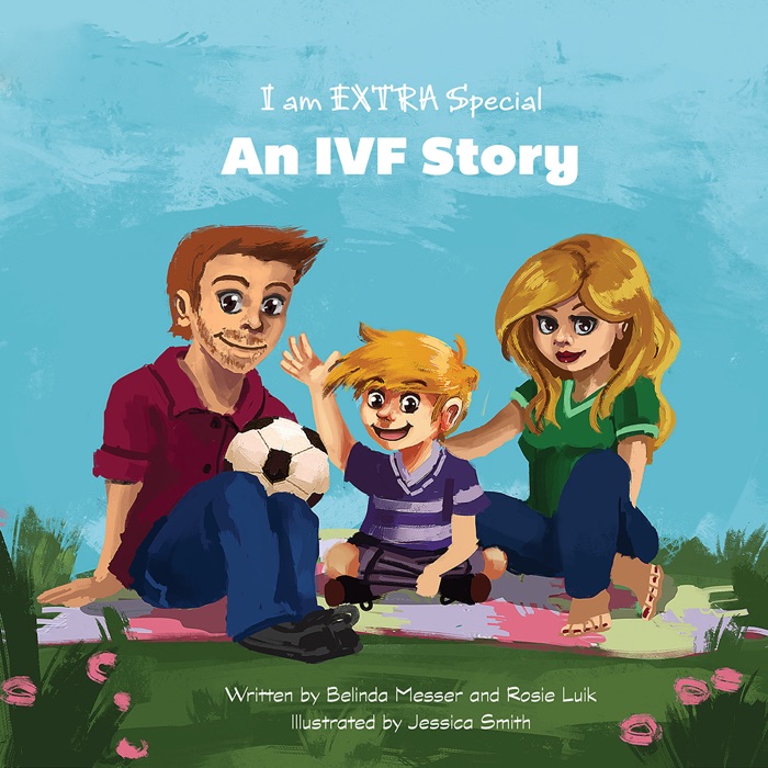 I Am Extra Special - An IVF Story
