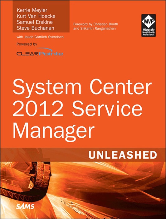 System Center 2012 Service Manager Unleashed