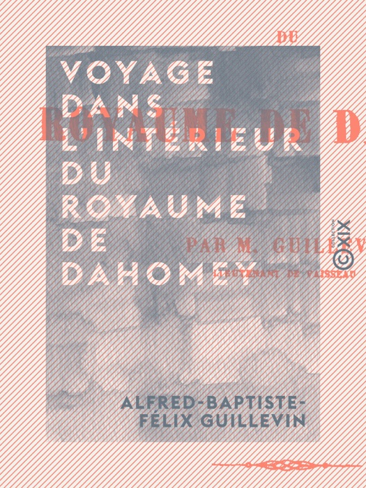 Voyage dans l'intérieur du royaume de Dahomey