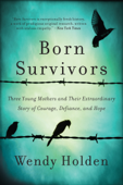 Born Survivors - Wendy Holden