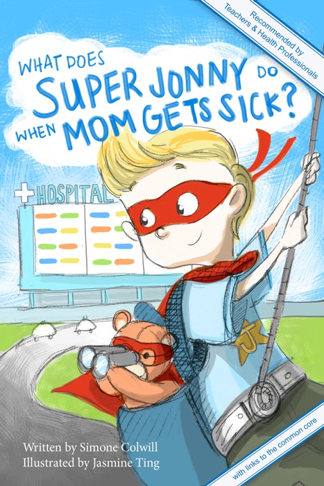 What Does Super Jonny Do When Mom Gets Sick?