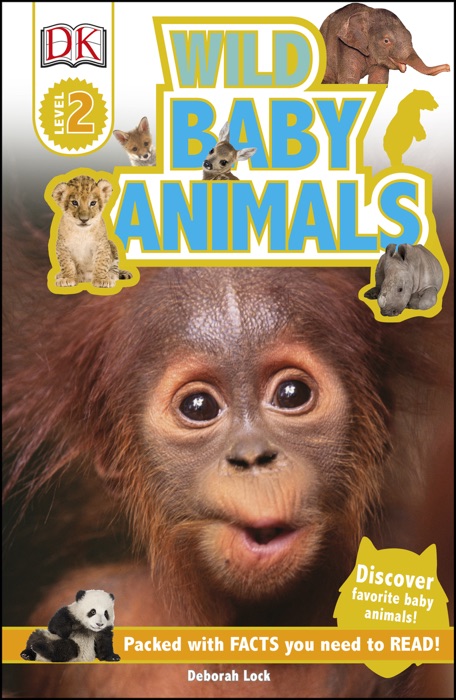 DK Readers L2: Wild Baby Animals