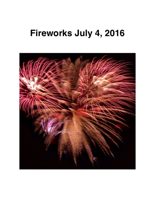 Fireworks July 4, 2016