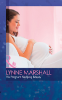 Lynne Marshall - His Pregnant Sleeping Beauty artwork