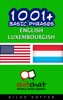1001+ Basic Phrases English - Luxembourgish - Gilad Soffer