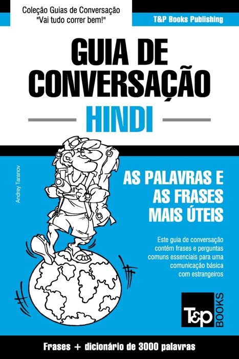 Guia de Conversação Português-Hindi e vocabulário temático 3000 palavras