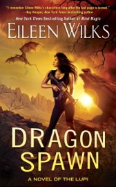 Dragon Spawn - Eileen Wilks by  Eileen Wilks PDF Download