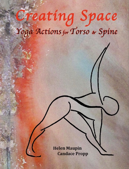 Creating Space: Yoga Actions for Torso & Spine