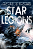 Vengeance (Star Legions: The Ten Thousand Book 7) - Michael G. Thomas