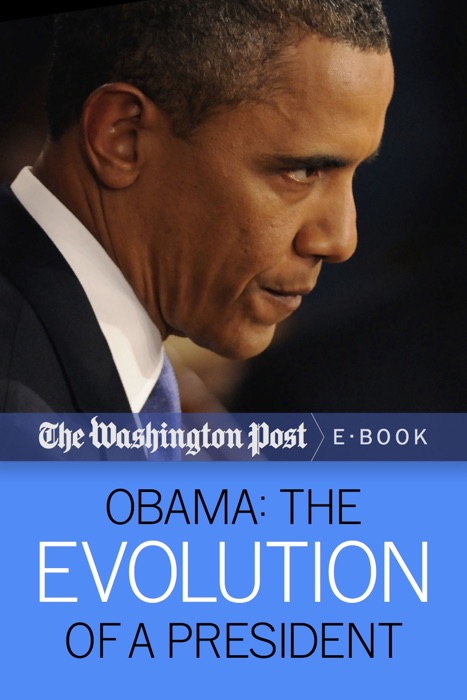 Obama: The Evolution of a President