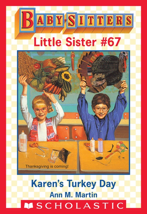 Karen's Turkey Day (Baby-Sitters Little Sister #67)