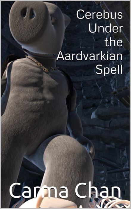 Cerebus ~ Under the Aardvarkian Spell