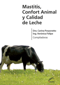 Mastitis, confort animal y calidad de leche - Verónica Felipe & Carina Porporatto