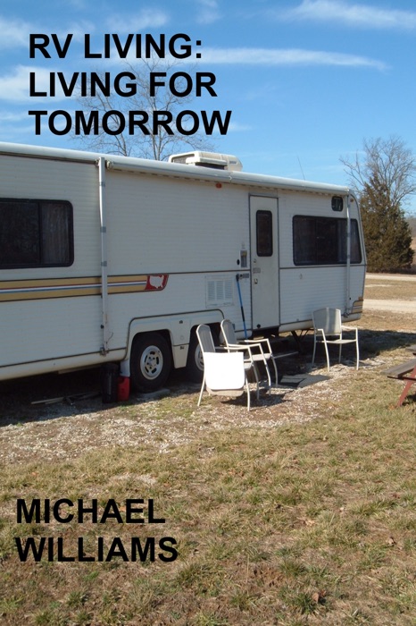 RV Living: Living For Tomorrow