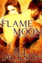 Flame Moon (A Flame Moon Novel: Volume 1)