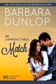 An Unpredictable Match - Barbara Dunlop by  Barbara Dunlop PDF Download