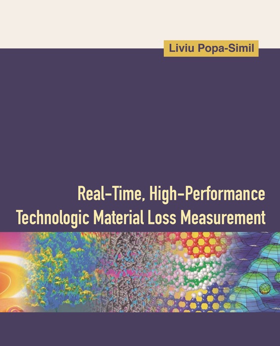 Real-Time, High-Performance Technologic Material Loss Measurement