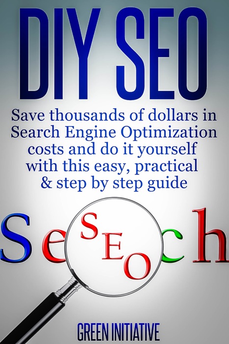 DIY SEO: Save Thousands of Dollars & Optimize On Your Own