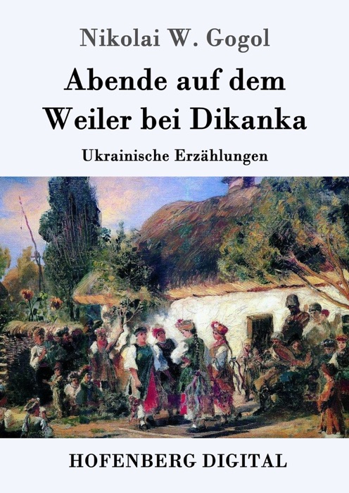 Abende auf dem Weiler bei Dikanka