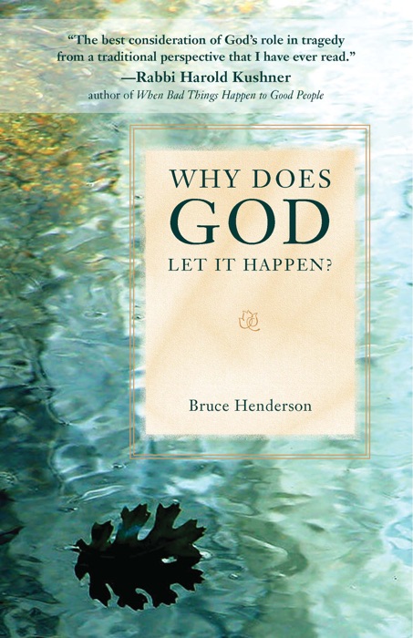 WHY DOES GOD LET IT HAPPEN?