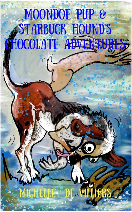 Moondoe Pup and Starbuck Hound's Chocolate Adventures