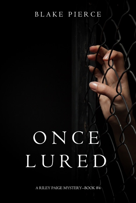 Once Lured (a Riley Paige Mystery—Book 4)