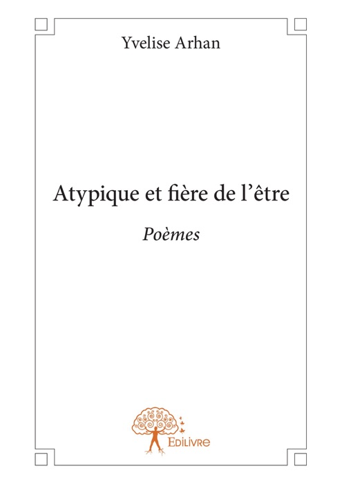 Atypique et fière de l'être