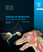 Atlante di anatomia del cane e del gatto - Stanley H. Done, Peter C. Goody, Susan A. Evans & Neil C. Stickland