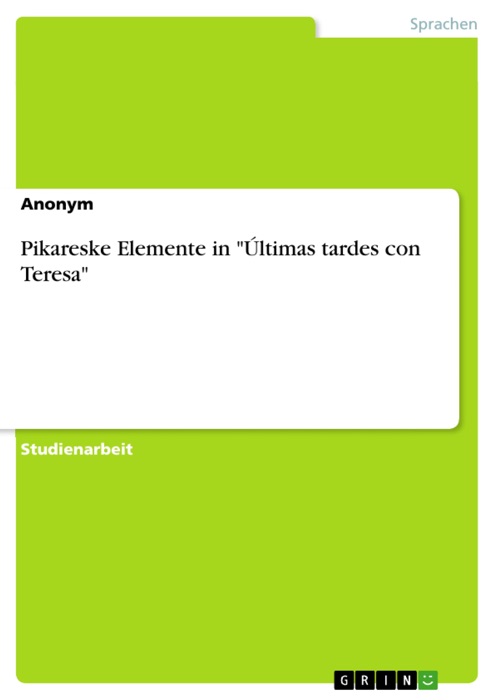 Pikareske Elemente in 'Últimas tardes con Teresa'