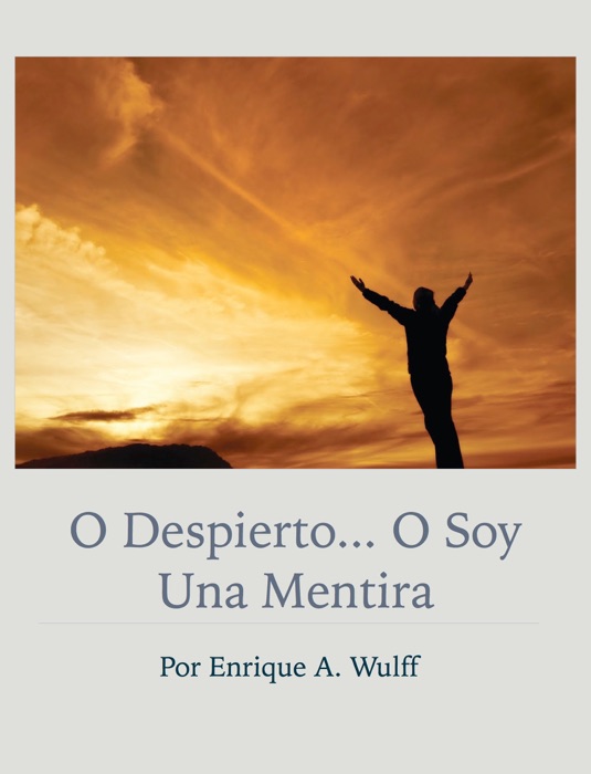 O Despierto... O Soy Una Mentira