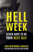 Hell Week - Erik Bertrand Larssen