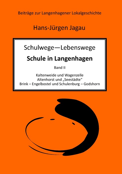 Schulwege – Lebenswege - Schule in Langenhagen II