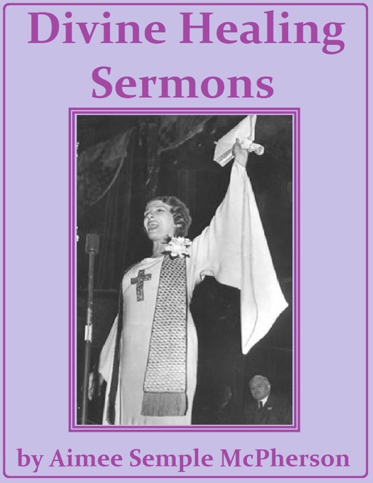 Divine Healing Sermons