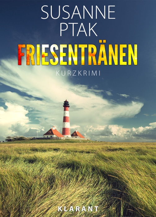 Friesentränen. Kurz - Ostfrieslandkrimi.