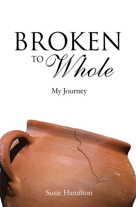 Broken To Whole