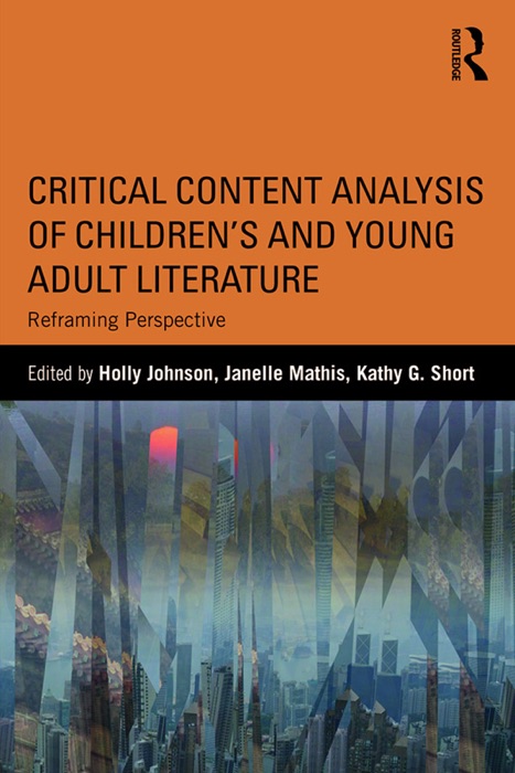 Critical Content Analysis of Children’s and Young Adult Literature