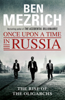 Ben Mezrich - Once Upon a Time in Russia artwork