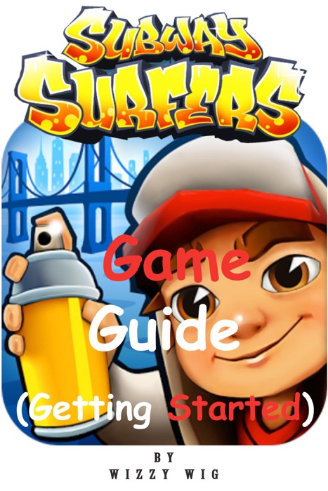 Subway Surfers Game Guide