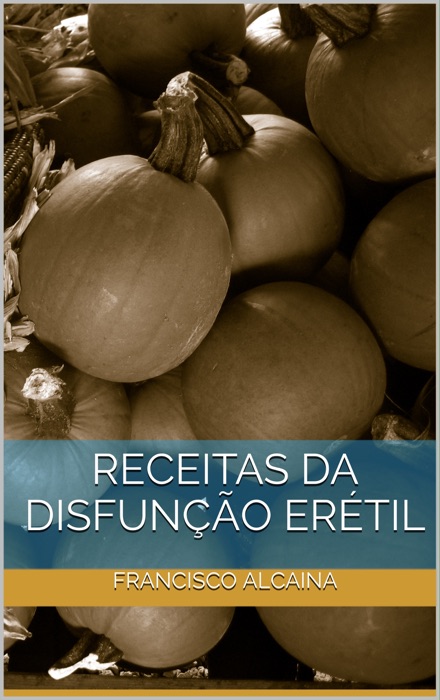 Receitas da Disfunção Erétil