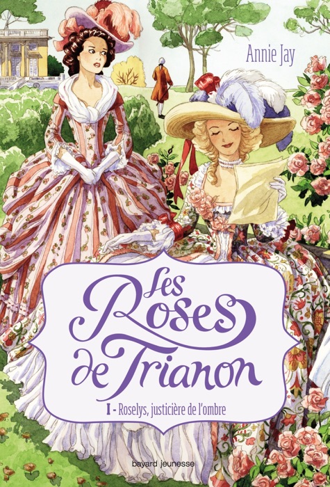 Les roses de Trianon, Tome 01