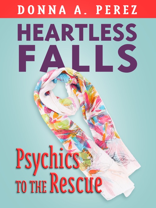 Heartless Falls, Psychics to the Rescue