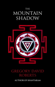 The Mountain Shadow - Gregory David Roberts