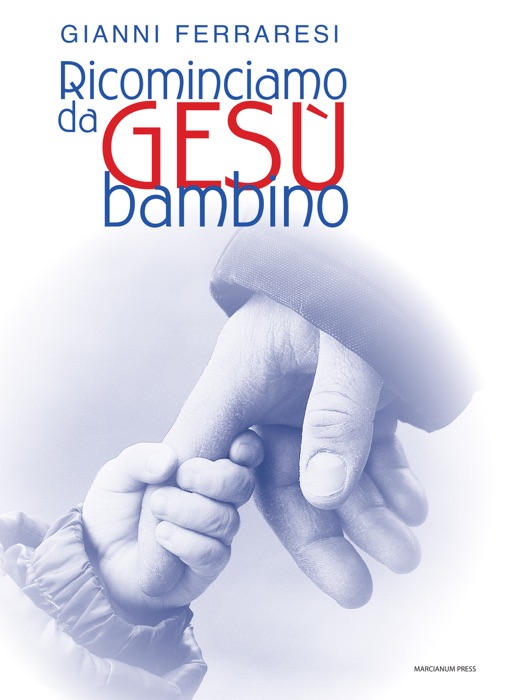 Ricominciamo da gesù bambino