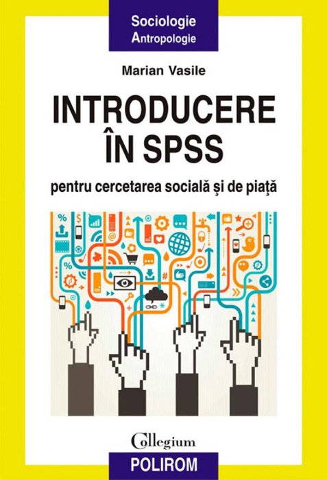 Introducere în SPSS pentru cercetarea socială și de piață: o perspectivă aplicată