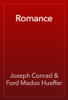 Romance - Joseph Conrad & Ford Madox Hueffer