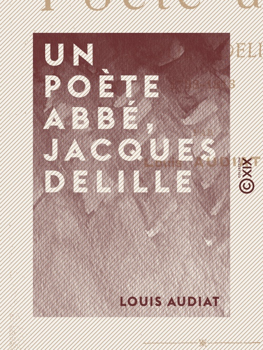 Un poète abbé, Jacques Delille